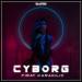 Fırat Karakılıç - CYBORG