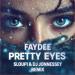 Faydee, Sloupi, DJ Jonnessey - Pretty Eyes (Sloupi & Dj Jonnessey Remix Extended)