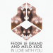 Fedde Le Grand & Melo.Kids - In Love With You (Radio Edit)