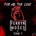 Ferryn & Moses feat. Tony T - For All The Love (Club Mix)