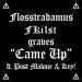 Flosstradamus, FKi1st & graves - Came Up (feat. Post Malone & Key)