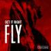 FLY - Get It Right