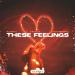Flysolo., Sam Rendina & Kintexa - These Feelings