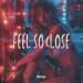 FMTM - Feel So Close