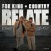 for King & Country - Relate (R3hab Remix)