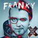 Franky - Tell Me Now
