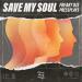 Freaky DJs feat. Pressplays & Neversleepsongs - Save My Soul