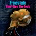 Freestyle - Don't Stop the Rock