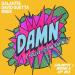 Galantis, David Guetta & Mnek - Damn (You’ve Got Me Saying) (Galantis & Misha K VIP Mix)