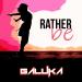 Galuka feat. ESEL' - Rather Be