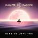Gamper & Dadoni - Here To Love You