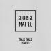 George Maple - Talk Talk (Moon Boots Remix)