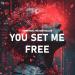 GIPNOTECH & The Bestseller - You Set Me Free