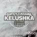 Gipsy Casual - Kelushka (DJ Rynno & DJ Bonne Remix)