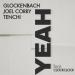 Glockenbach x Joel Corry x Tenchi feat. Clockclock - Yeah