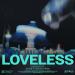 Gorgon City - Loveless (George Fitzgerald Remix)