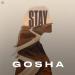 GOSHA - Stay (Speed Up)