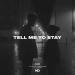 H-dn - Tell Me To Stay