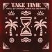 Hafex, Alp Atesoglu & CHUMA - Take Time (feat. Like Buraq)