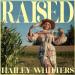 Hailey Whitters - Raised