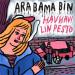 Hav Hav! & Lin Pesto - Arabama Bin