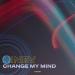Hinev - Change My Mind