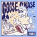 Hoax - Goose Chase