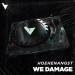 HOEHENANGST - We Damage