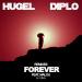 Hugel & Diplo feat. Malou & Yuna - Forever (Jauz Remix)