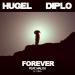 Hugel & Diplo feat. Malou & Yuna - Forever