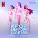 HUNTR_X, Ejae, AUDREY NUNA, REI AMI - What It
