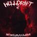 HXI, HXELLPLAYA, $werve - HELLDRIFT 2