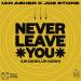 Ian Asher feat. Joe Stone - Never Leave You (Uh Oooh Uh Oooh)