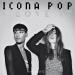 Icona Pop, Charli XCX - I Love It (Original Version; feat. Charli XCX)
