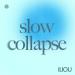 Iliou - Slow Collapse (Extended Mix)