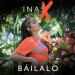 Inas X - Bailalo