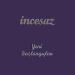 Incesaz - Yeni Başlangıçlar