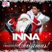 Inna - I Need You For Christmas