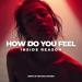 Inside Reason - How Do You Feel