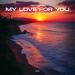 IOAN MILLER - My Love for You (Instrumental Version)
