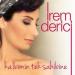 İrem Derici - Kalbimin Tek Sahibine