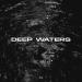 Iriser, Fevy & ILUMNIA - Deep Waters