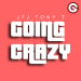 J7J & Tony T - Going Crazy