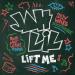 Jah Lil & Silly Walks Discotheque - Lift Me