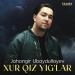 Jahongir Ubaydullayev - Xur Qiz Yig'lar