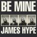 James Hype - Be Mine