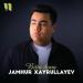 Jamhur Xayrullayev - Bitta Dona