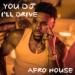 Jason Derulo - You DJ, I'll Drive (Afro House)