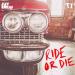 Jay Burna feat. T.I. - Ride Or Die