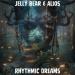 Jelly Bear & Alios - Rhythmic Dreams